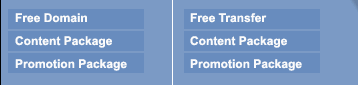 Free Domain, Content Package, Promotion Package, Free Transfer, Content Package, Promotion Package